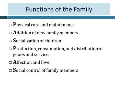 Functions of the Family