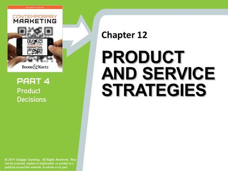 Chapter 12 © 2014 Cengage Learning. All Rights Reserved. May not be scanned, copied or duplicated, or posted to a publicly accessible website, in whole.