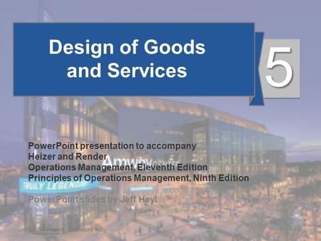 Design of Goods and Services