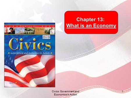 Civics: Government and Economics in Action