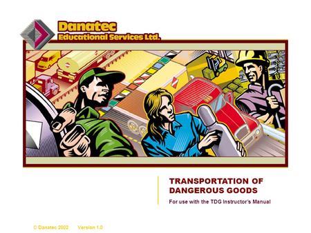 TRANSPORTATION OF DANGEROUS GOODS