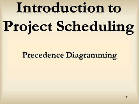 Precedence Diagramming