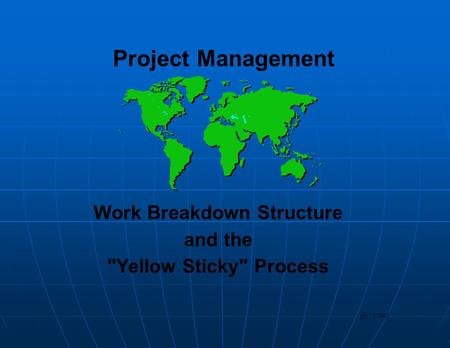 Work Breakdown Structure