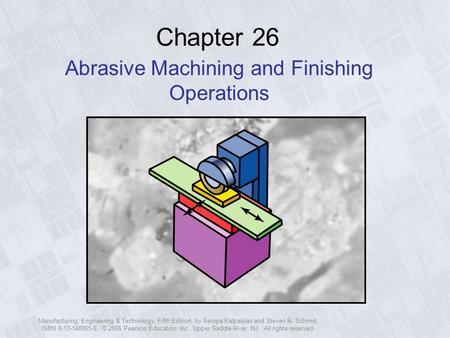 Abrasive Machining and Finishing Operations