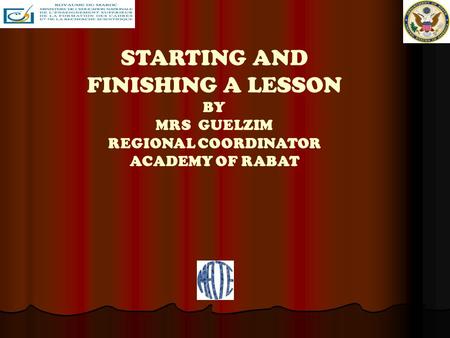 STARTING AND FINISHING A LESSON