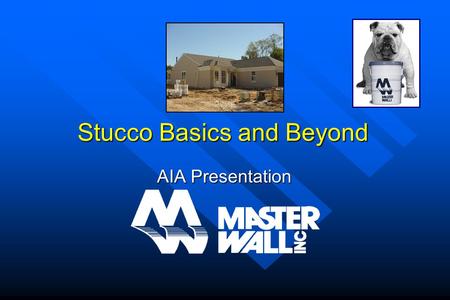 Stucco Basics and Beyond