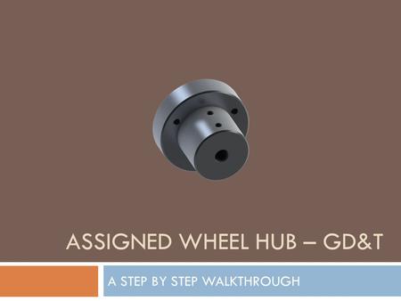 Assigned Wheel Hub – GD&T