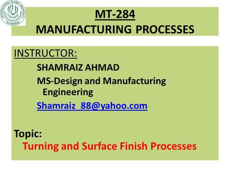 MT-284 MANUFACTURING PROCESSES