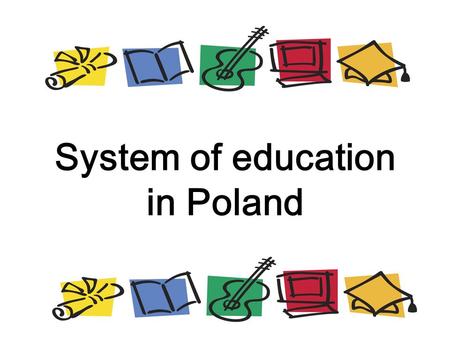 System of education in Poland