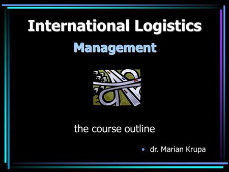 International Logistics Management