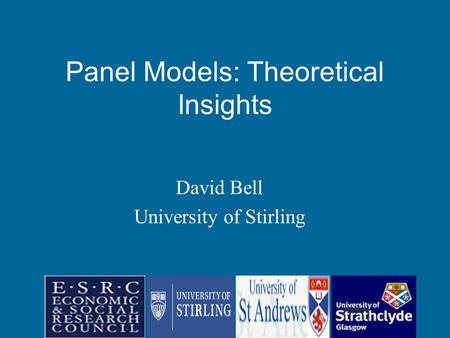 David Bell University of Stirling