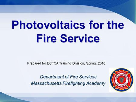 Photovoltaics for the Fire Service