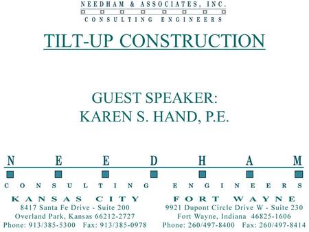 TILT-UP CONSTRUCTION GUEST SPEAKER: KAREN S. HAND, P.E.