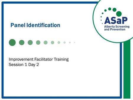 Panel Identification Improvement Facilitator Training Session 1 Day 2.