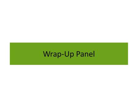 Wrap-Up Panel. Summit Agenda Origins, Potential, Power Data Center Networking Enterprise Networking Service Provider Networking Panel: Market Opportunities.