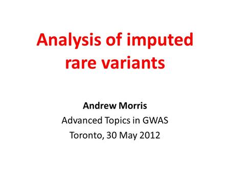 Analysis of imputed rare variants