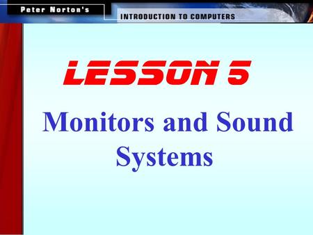 Monitors and Sound Systems