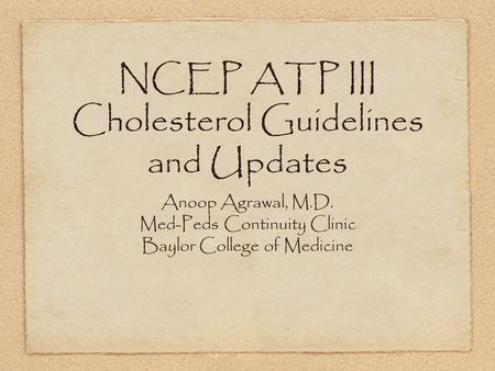 NCEP ATP III Cholesterol Guidelines and Updates