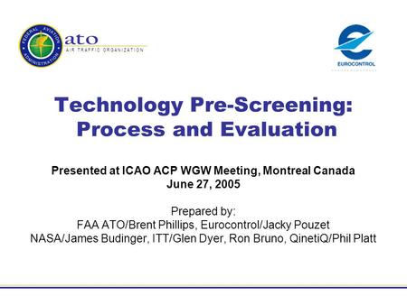 Technology Pre-Screening: Process and Evaluation