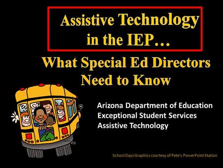 Assistive Technology in the IEP… What Special Ed Directors