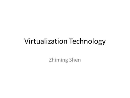 Virtualization Technology