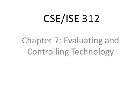 Chapter 7: Evaluating and Controlling Technology