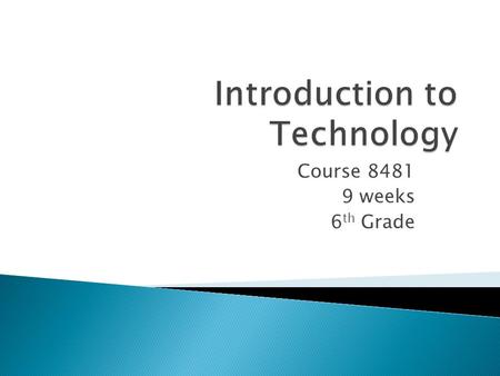 Introduction to Technology