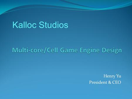 Multi-core/Cell Game Engine Design