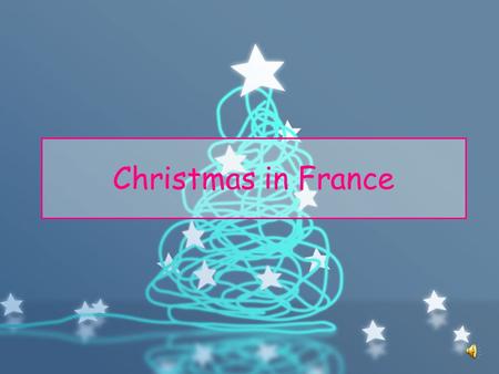 Christmas in France.