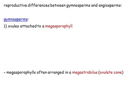 reproductive differences between gymnosperms and angiosperms: