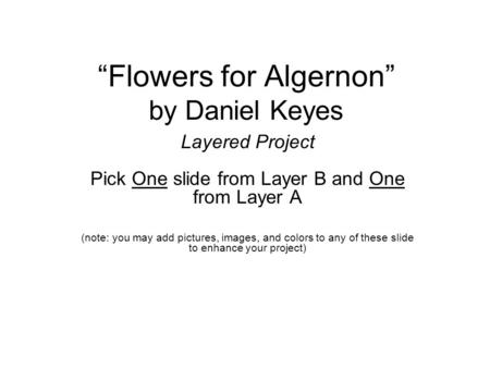 “Flowers for Algernon” by Daniel Keyes