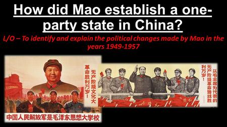 How did Mao establish a one-party state in China?