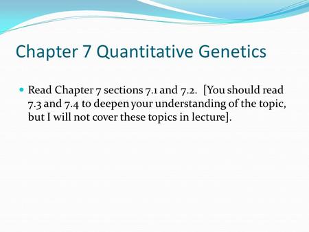 Chapter 7 Quantitative Genetics