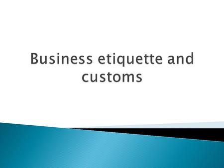 In China, Mr./Ms. should be added to last name. In the U.S., first names are used almost immediately right after the introduction. Introductions are often.