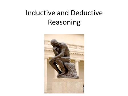 Inductive and Deductive Reasoning