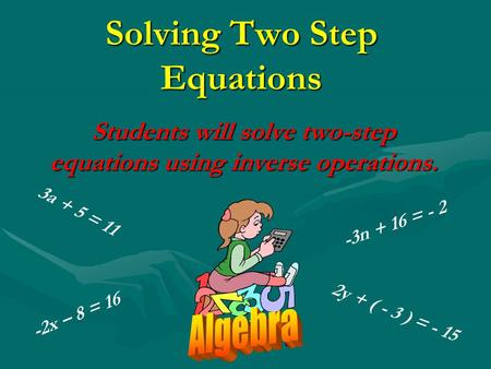 Solving Two Step Equations