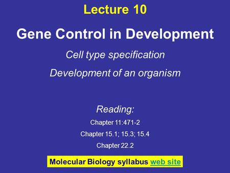 Gene Control in Development