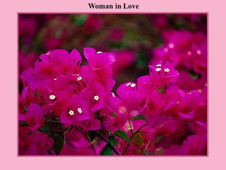 Woman in Love.