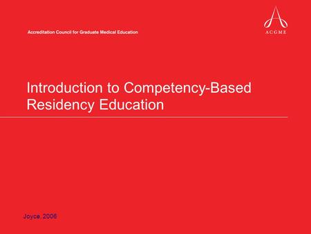 Introduction to Competency-Based Residency Education