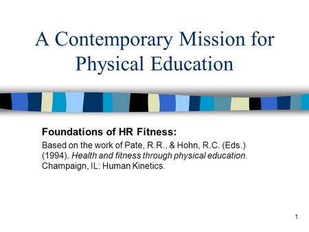 A Contemporary Mission for Physical Education