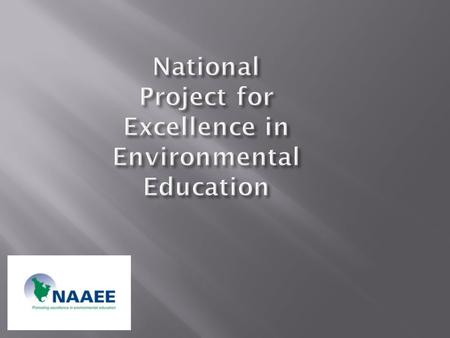 Bora Simmons Bora Simmons National Project for Excellence in EE Sarah Haines Sarah Haines Maryland Assoc. for Environmental & Outdoor Educ. Chris Moseley.