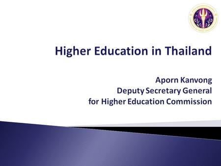 Higher Education Overview Higher Education Policy