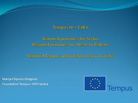 Marija Filipovic-Ozegovic Foundation Tempus –NTO Serbia