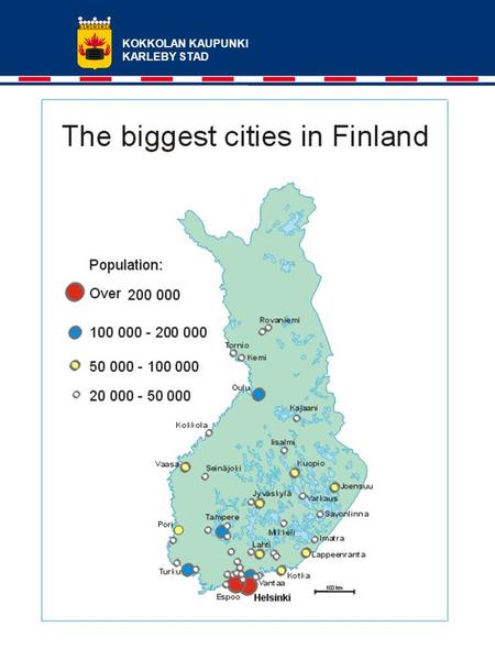 KOKKOLAN KAUPUNKI KARLEBY STAD. KOKKOLAN KAUPUNKI KARLEBY STAD Kokkola in a nutshell 36 000 inhabitants –Finnish 81 % –Swedish 18 % Main business activities.