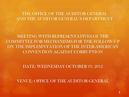 THE OFFICE OF THE AUDITOR GENERAL AND THE AUDITOR GENERALS DEPARTMENT MEETING WITH REPRESENTATIVES OF THE COMMITTEE FOR MECHANISMS FOR THE FOLLOW-UP ON.