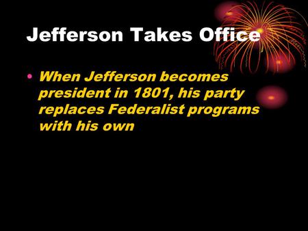 Jefferson Takes Office