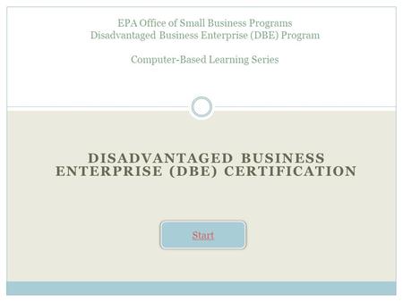 Disadvantaged Business Enterprise (DBE) Certification