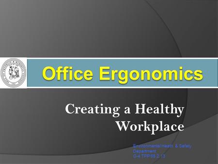 Creating a Healthy Workplace