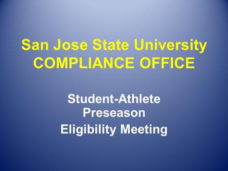 San Jose State University COMPLIANCE OFFICE