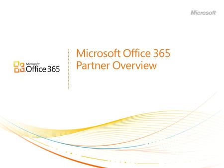 Microsoft Office 365 Partner Overview